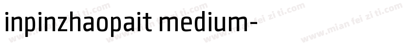 inpinzhaopait medium字体转换